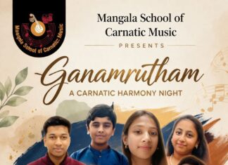 മംഗള സ്കൂൾ ഓഫ് കർണാടിക് മ്യൂസിക് ഒരുക്കുന്ന ‘ഗാനാമൃതം’ മെയ് 10ന്