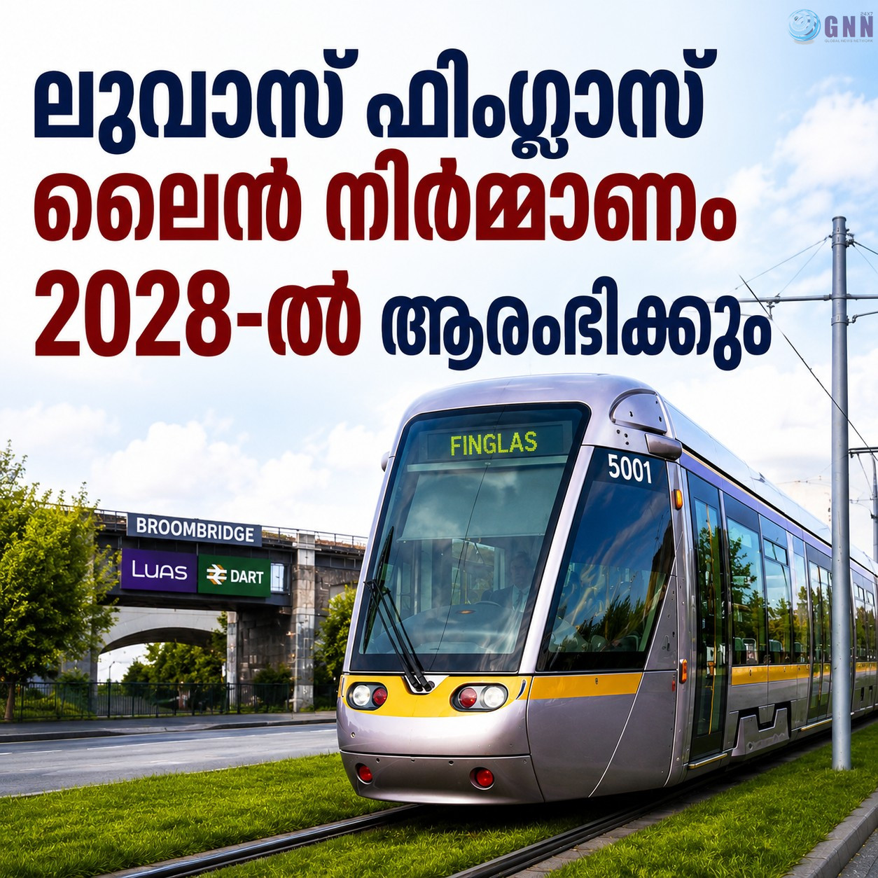 ലുവാസ് ഫിംഗ്ലാസ് ലൈൻ നിർമ്മാണം 2028-ൽ ആരംഭിക്കാനാകുമെന്ന് ഗതാഗത മന്ത്രി