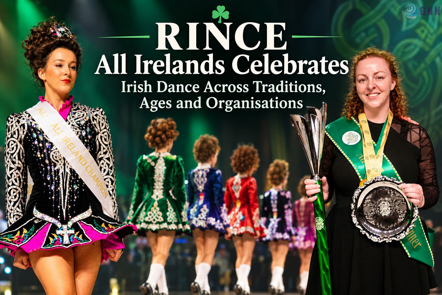 RINCE All Irelands Celebrates Irish Dance Across Traditions, Ages and Organisations